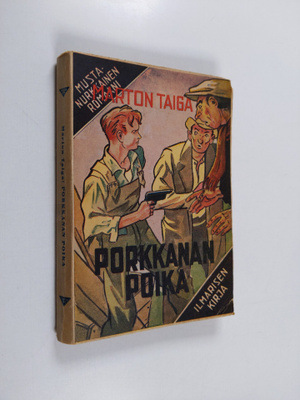 Marton Taiga : Porkkanan poika : Kid Barrow Nuoremman ens...