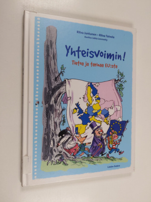 Ritva Juntunen : Yhteisvoimin! : tietoa ja tarinaa EU:sta