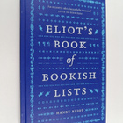 Henry Eliot : Eliot's Book of Bookish Lists - A Sparkling... - pikkukuva 1
