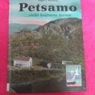 PETSAMO ...SIELLÄ KULJIMME KERRAN - seppo j, partanen - pikkukuva 1