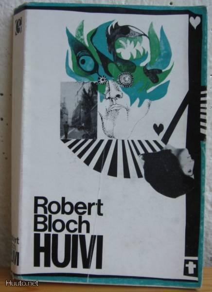 Robert Bloch: Huivi, 213 s. Gummerus 1969. Nid.