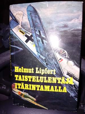 Lipfert : Taistelulentäjä ltärintamalla ( SIS POSTIKULU  )