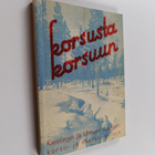 Korsusta korsuun : Kiestingin ja Uhtuan suuntain korsu- j... - pikkukuva 1