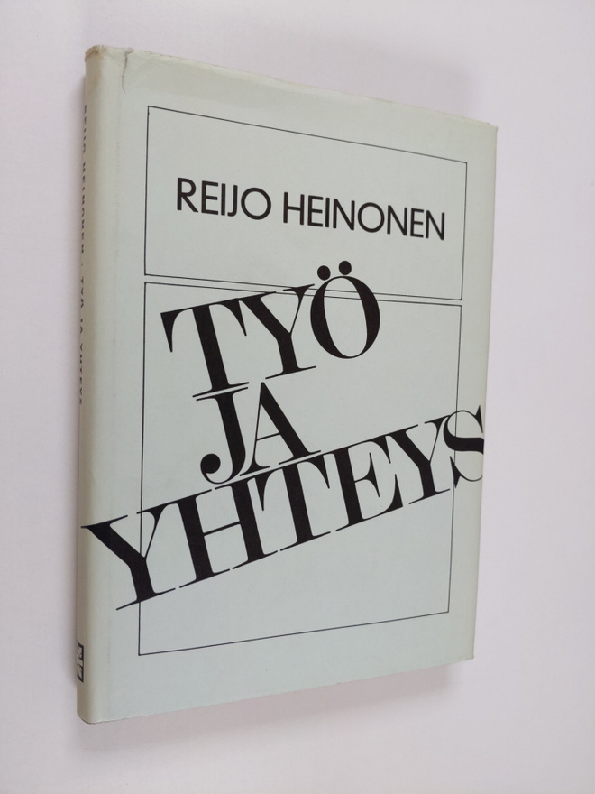 Reijo E. Heinonen : Työ ja yhteys : Suomen kirkon pappisl...