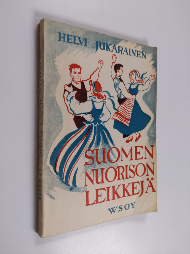 Helvi (koonn.) Jukarainen : Suomen nuorison leikkejä