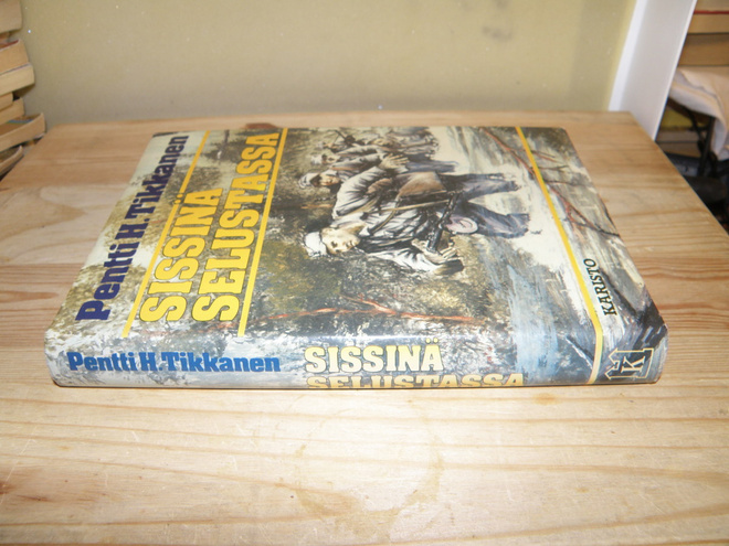 Pentti H. Tikkanen Sissinä selustassa (sidottu)