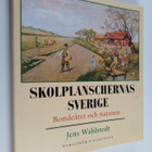 Jens Wahlstedt : Skolplanschernas Sverige : bondeåret och... - pikkukuva 1