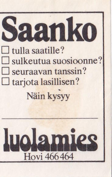 Helsinki, Luolamies, Saanko tulla saatille?    7/10