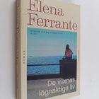 Elena Ferrante : De vuxnas lögnaktiga liv - Roman - pikkukuva 1