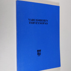 Varusmiehen terveysopas - pikkukuva 1