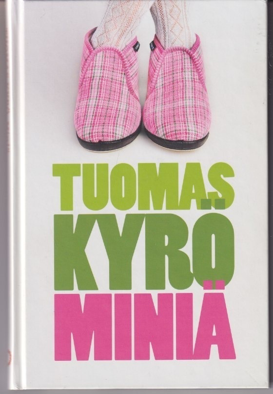 Tuomas Kyrö: Miniä