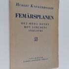 Hubert Knickerbocker : Femårsplanen : det röda hotet mot ... - pikkukuva 1