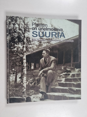 Sirkka-Liisa Ranta : Pienten on unelmoitava suuria : Niil...