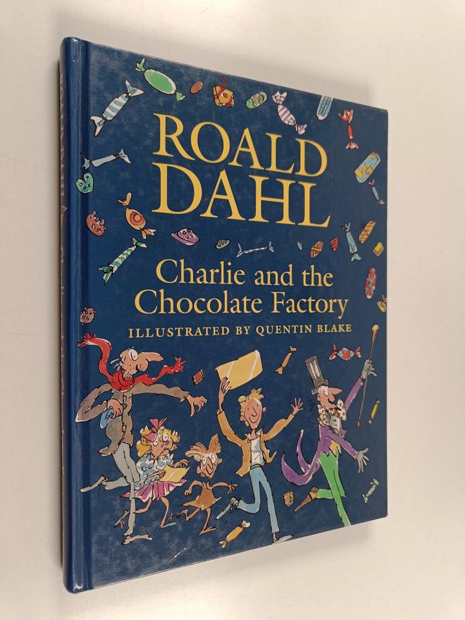 Roald* Dahl : Charlie and the Chocolate Factory