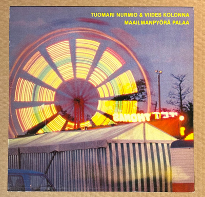 Tuomari Nurmio & Viides Kolonna: Maailmanpyörä palaa - LP