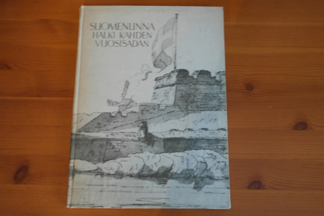 Suomenlinna halki kahden vuosisadan.Sid.
