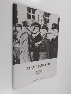 Päämajamuseo Högkvartersmuseet = Headquarters Museum = Ha...