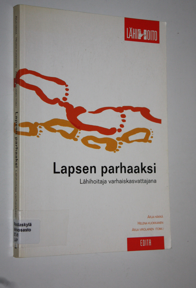 Arja ym. Häkkä : Lapsen parhaaksi : lähihoitaja varhaiska...