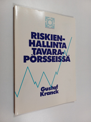 Gustaf Kranck : Riskienhallinta tavarapörsseissä