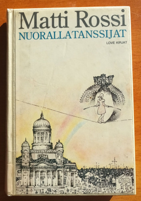 Matti Rossi: Nuorallatanssija, Love Kirjat 1985, 1.p.