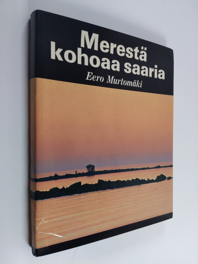 Eero Murtomäki : Merestä kohoaa saaria