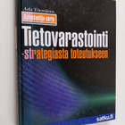 Arla Törmänen : Tietovarastointi : strategiasta toteutukseen - pikkukuva 1