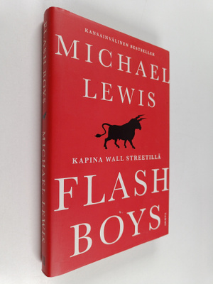 Michael Lewis : Flash boys : kapina Wall Streetillä