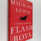 Michael Lewis : Flash boys : kapina Wall Streetillä - pikkukuva 1