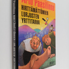 Arto Paasilinna : Hirttämättömien lurjusten yrttitarha : ... - pikkukuva 1