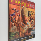 Vuosikirja 2013 : vuoden tapahtumat historian näkökulmasta - pikkukuva 1