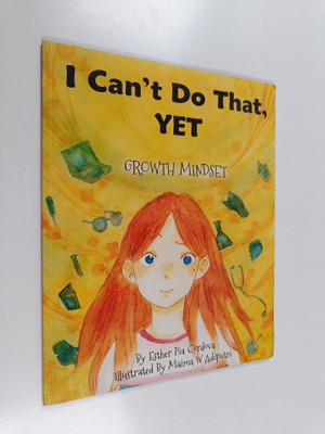 Esther Pia Cordova : I Can't Do That, Yet - Growth Mindset