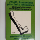 Pirkkoliisa Ahponen : Maalta kaupunkiin, pientilalta teht... - pikkukuva 1