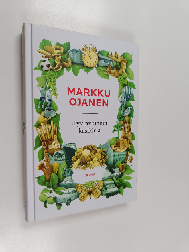 Markku Ojanen : Hyvinvoinnin käsikirja