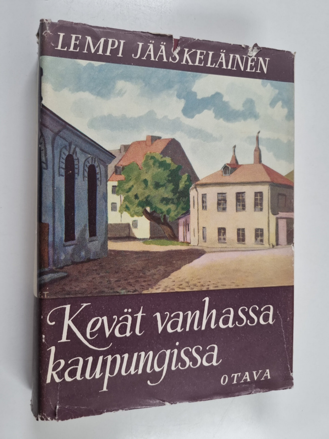 Lempi Jääskeläinen : Kevät vanhassa kaupungissa : kertomu...