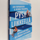 Jan Vapaavuori ym. : Pysy liikkeellä - pikkukuva 1