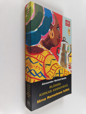 Alexander McCall Smith : Elämän kirkas keskipäivä