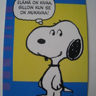 Ressu  Snoopy  Elämä on kivaa - pk kulkematon - pikkukuva 1