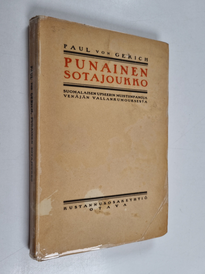 Paul von Gerich : Punainen sotajoukko : suomalaisen upsee...
