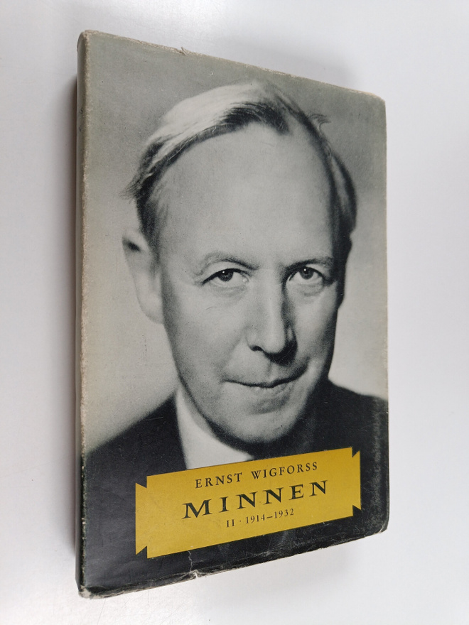Ernst Wigforss : Minnen 2 : 1914-1932