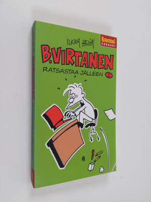 Ilkka Heilä : B. Virtanen 2 : B. Virtanen ratsastaa jälleen
