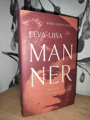 Eeva-Liisa Manner - Matka yli vaihtelevien äärten - Tuurna