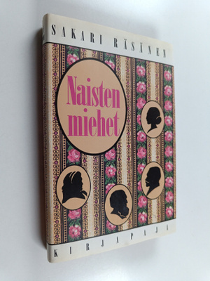 Sakari Räsänen : Naisten miehet