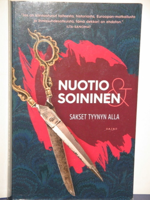 Nuotio - Soininen : SAKSET TYNYN ALLA
