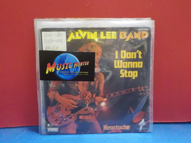 THE ALVIN LEE BAND - I DONT WANNA STOP/HEARTACHE EX+/EX- 7"