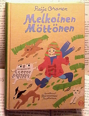 Raija Oranen - Melkoinen Möttönen (sid.)
