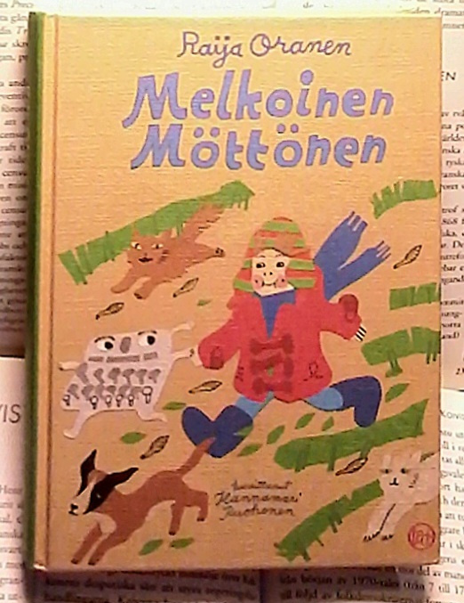 Raija Oranen - Melkoinen Möttönen (sid.)