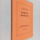 Kalevi Ikonen : Koronkiskuri : esikoisrunokokoelma + 16 e... - pikkukuva 1