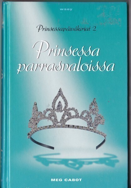 Meg Cabot: Prinsessa parrasvaloissa (Prinsessapäiväkirjat 2)