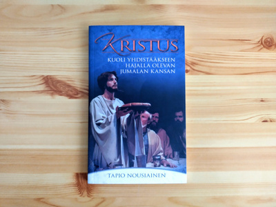 Kristus kuoli yhdistääkseen hajalla olevan Jumalan kansan