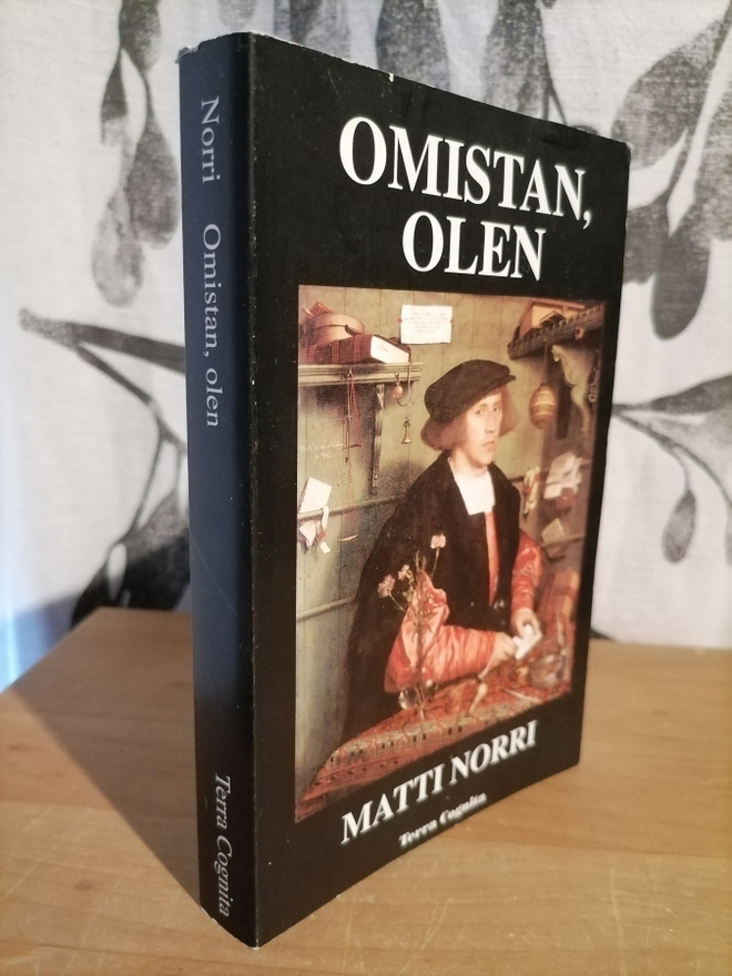 Omistan, olen - Matti Norri - 1.p.Uusi